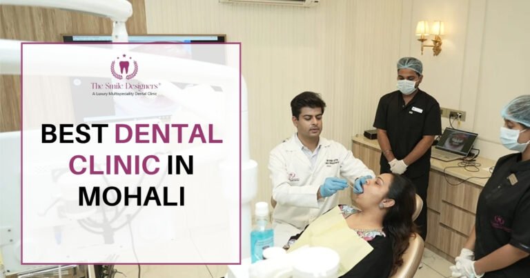 Best Dental Clinic in Mohali