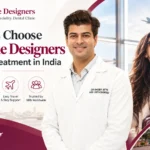 Why NRIs Choose The Smile Designers for Dental Treatment in India
