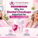 Why Are Dental Checkups Important for Kids and Seniors?